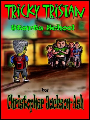 cover image of Tricky Tristan Starts School